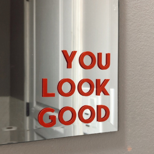 You Look Good Square Mirror Decal